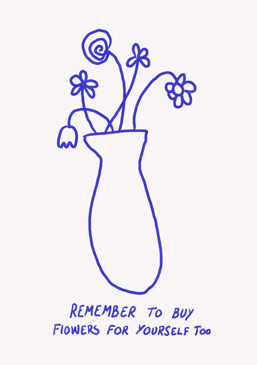Quadro Buy Flowers For Yourself