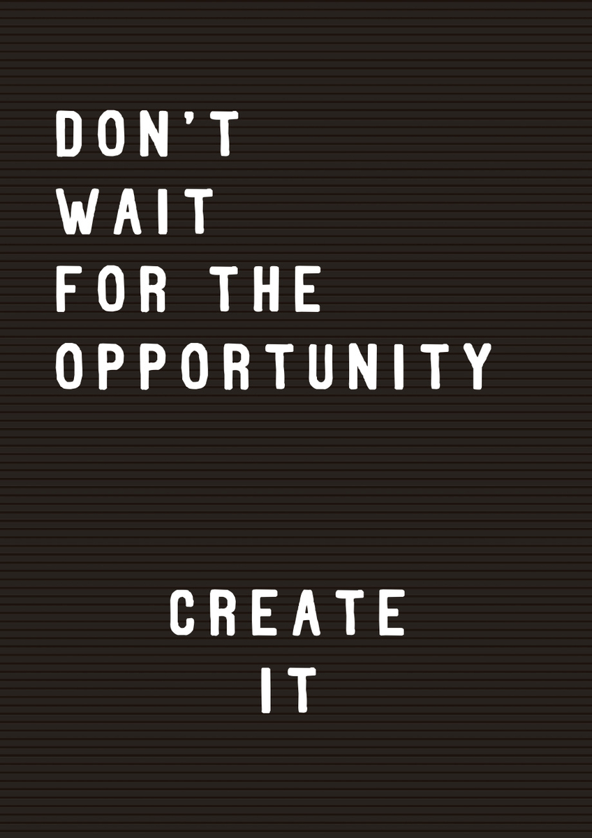 Quadro Don't Wait For the Opportunity