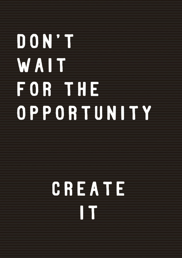 Quadro Don't Wait For the Opportunity