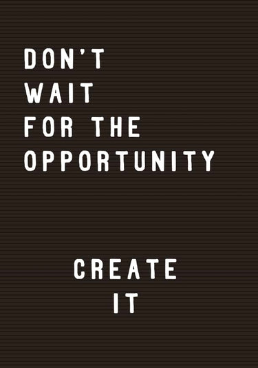 Quadro Don't Wait For the Opportunity - Obrah | Quadros e Posters para Transformar a Parede