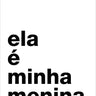 Quadro Ela É Minha Menina - Obrah | Quadros e Posters para Transformar a Parede