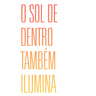 Quadro Sol de Dentro - Obrah | Quadros e Posters para Transformar a Parede